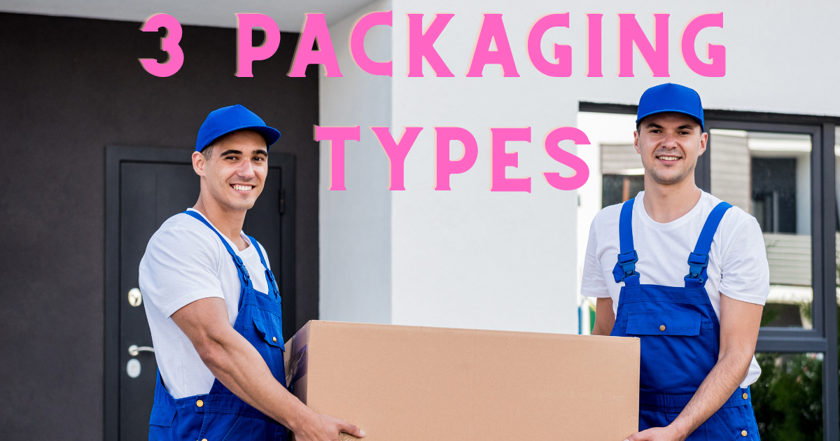 3 Packaging types